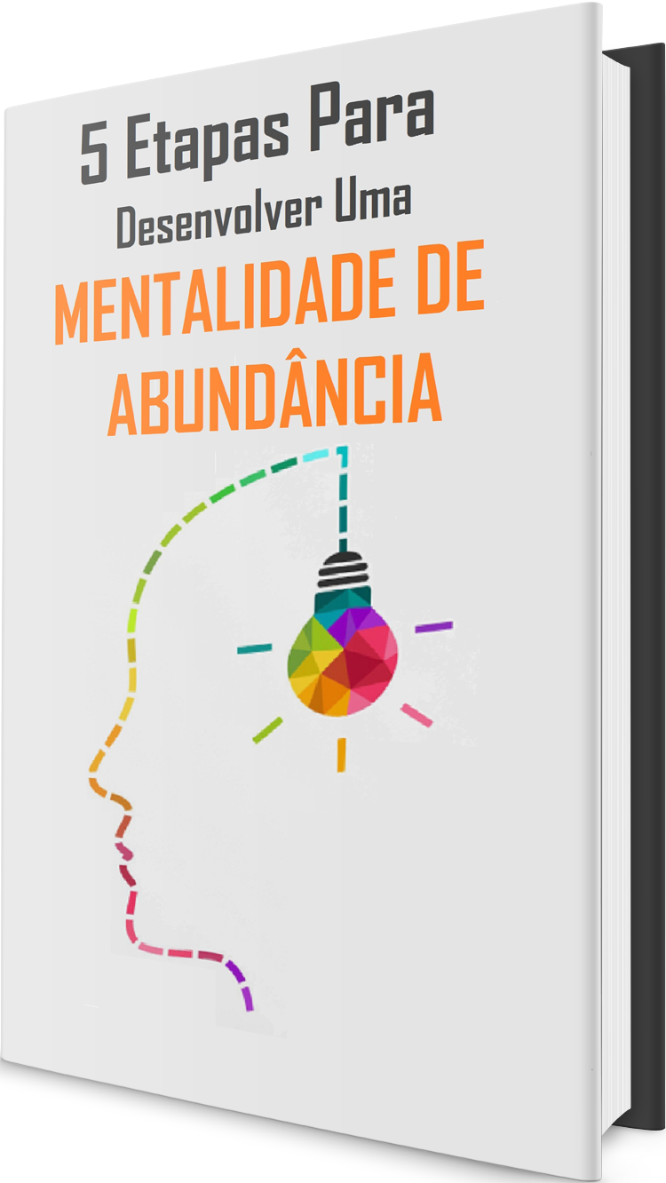 5 Etapas Para Desenvolver Uma Mentalidade de Abundância 3d